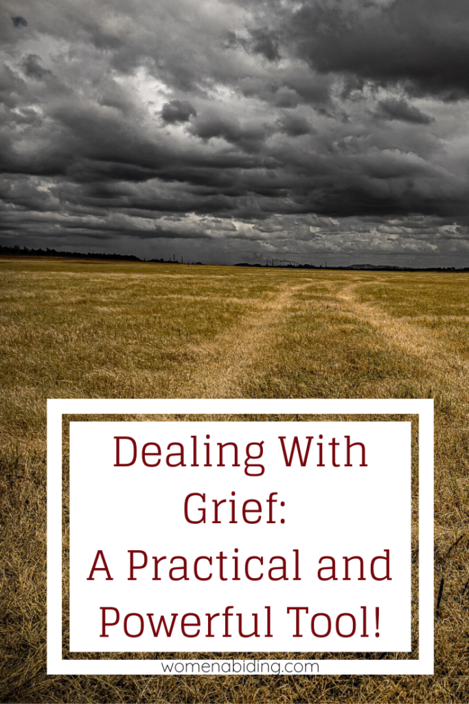 dealing-wth-grief-practical-powerful-tool-womenabiding
