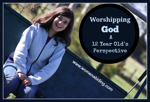worshipping-god-a-12-year-old-perspective