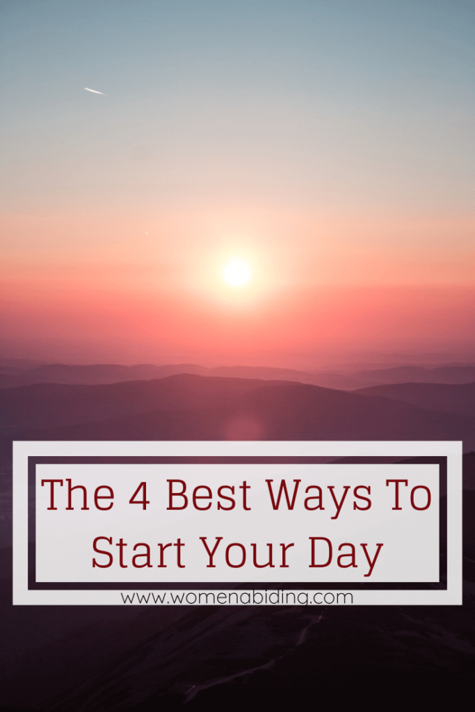 The 4 Best Ways To Start Your Day