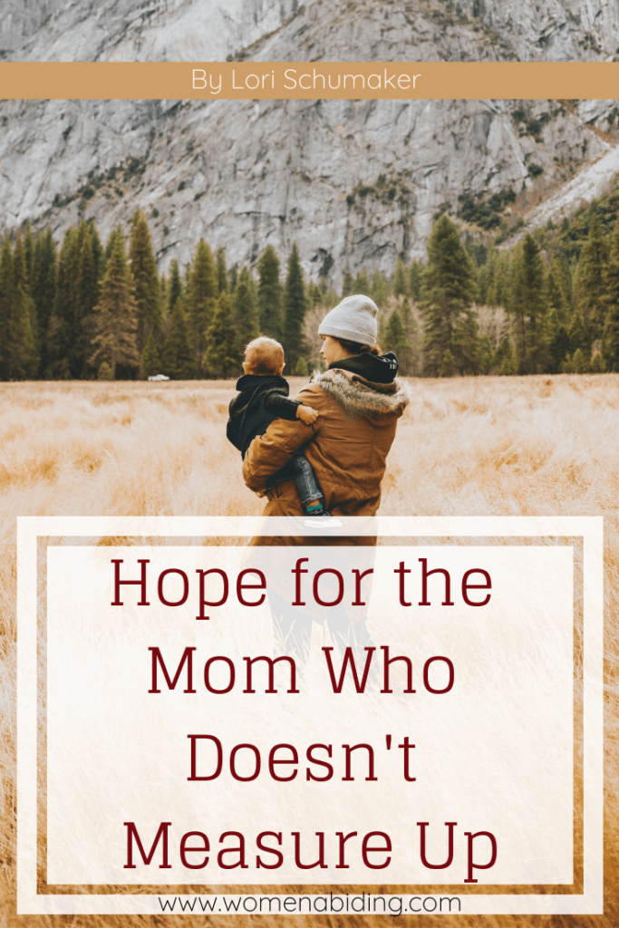 hope-for-the-mom-who-doesnt-measure-up