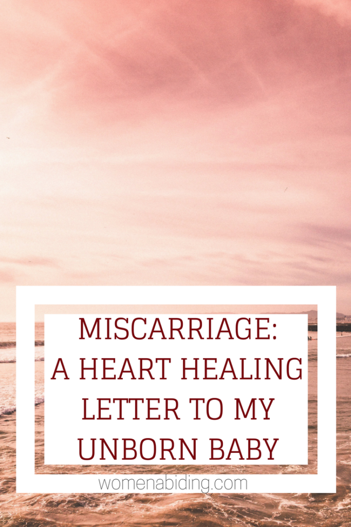 Miscarriage-A-Heart-Healing-Letter-To-My-Unborn-Baby