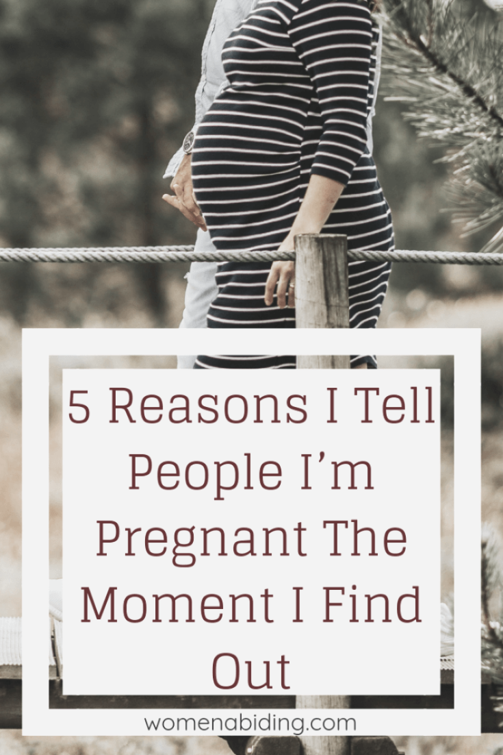 5 Reasons I Tell People I’m Pregnant The Moment I Find Out