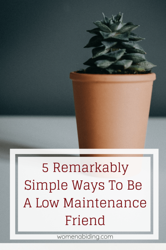 5-remarkably-simple-ways-to-be-a-low-maintenance-friend